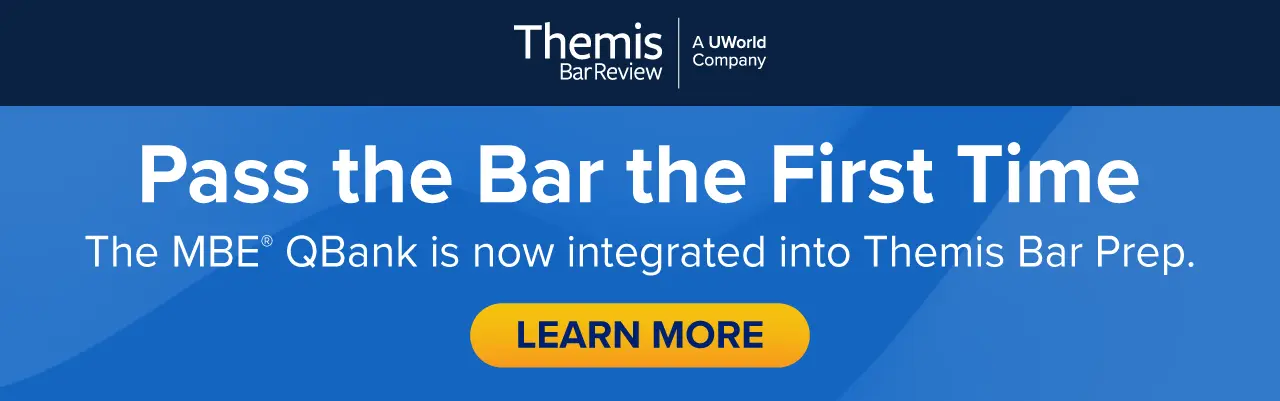 Pass the bar the first time. Themis and UWorld, now in one course.